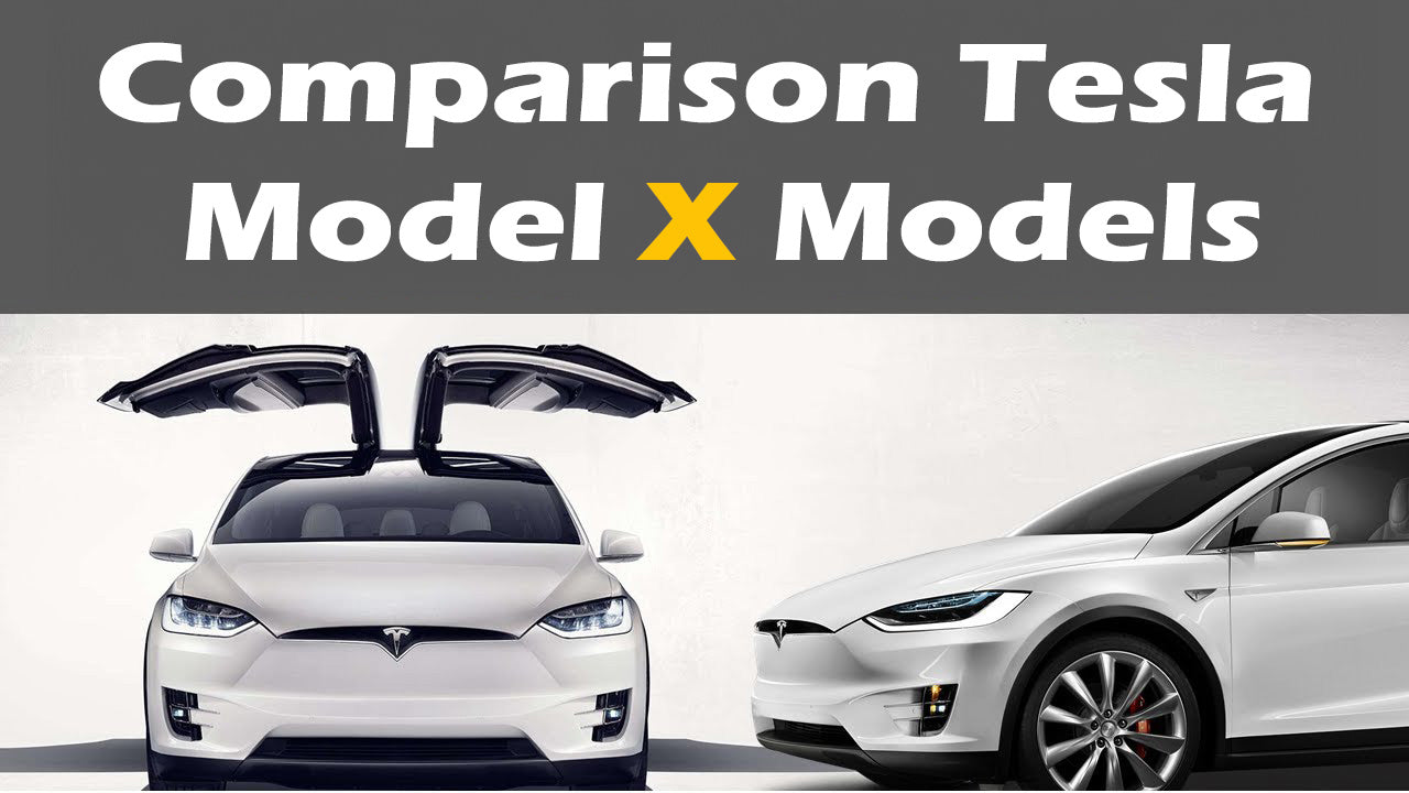 Comparison Tesla Model X models Yeslak